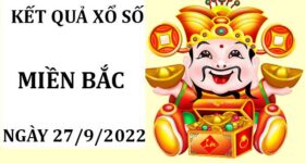 Dự đoán KQXSMB ngày 27/9/2022 phân tích loto đẹp MB thứ 3 Dự đoán KQXSMB ngày 27/9/2022 phân tích loto đẹp MB thứ 3