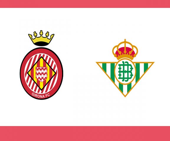 Link sopcast Girona vs Real Betis, 03h00 ngày 28/09