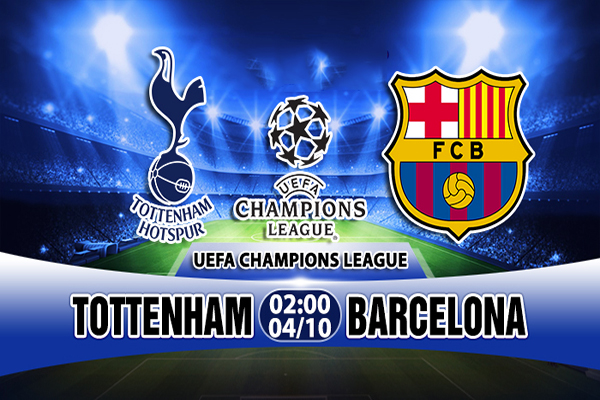 Nhận định Tottenham vs Barcelona 2h00 ngày 4/10: Lá thăm may rủi
