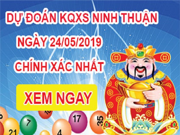 Dự đoán lô đẹp Ninh Thuận ngày 24/05 nhận định từ các cao thủ