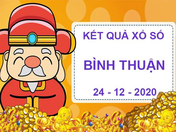 Dự đoán xổ số Bình Thuận thứ 5 ngày 24/12/2020