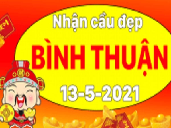 Dự đoán XSBTH 13/05/2021 – Dự đoán Xổ Số Bình Thuận Thứ 5
