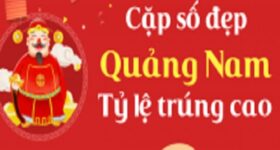 Dự đoán xổ số Quảng Nam 14/9/2021 chính xác nhất hôm nay