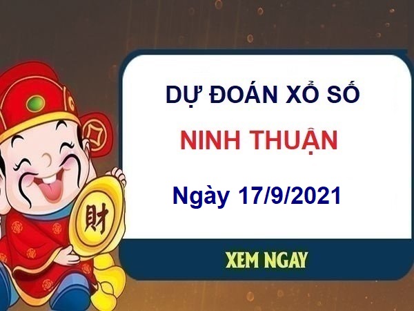Dự đoán xổ số Ninh Thuận ngày 17/9/2021 hôm nay thứ 6