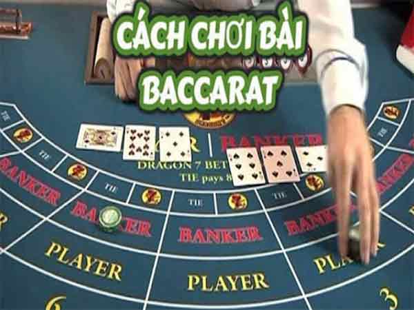 Cách chơi baccarat luôn thắng – nắm rõ ăn bộn tiền
