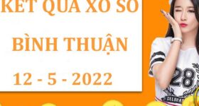 Dự đoán kết quả xổ số Bình Thuận ngày 12/5/2022 thứ 5 Dự đoán kết quả xổ số Bình Thuận ngày 12/5/2022 thứ 5
