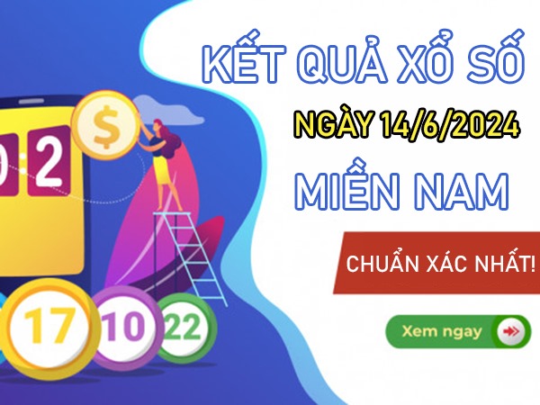 Dự đoán XSMN 14/6/2024 phân tích số bạch thủ đẹp