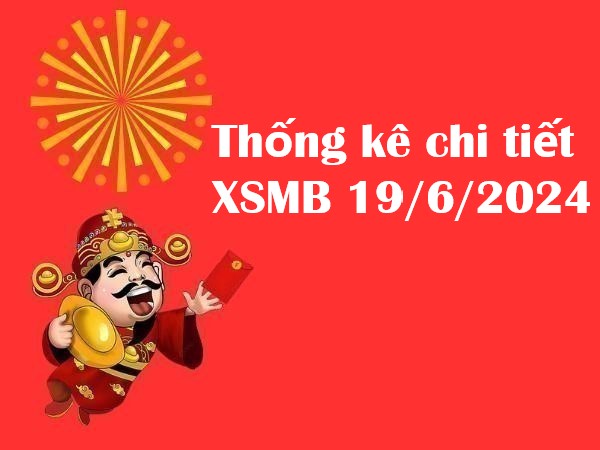 Dự đoán con số may mắn XSTD 19/6/2024 hôm nay