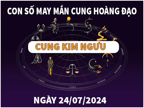 Phân tích con số may mắn cung Kim Ngưu ngày 24/4/2024