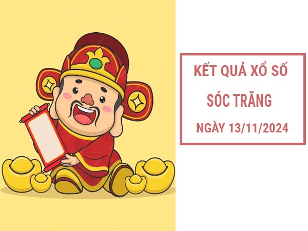 Phân tích SXST ngày 13/11/2024 nhận định XSCT thứ 4