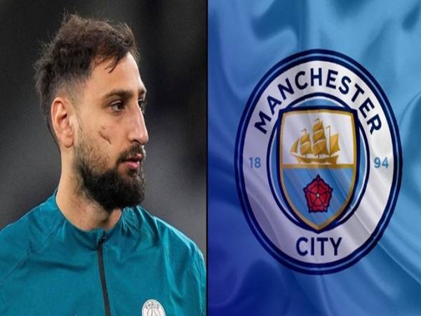 Tin Man City: Man xanh hoàn tất việc chiêu mộ Donnarumma